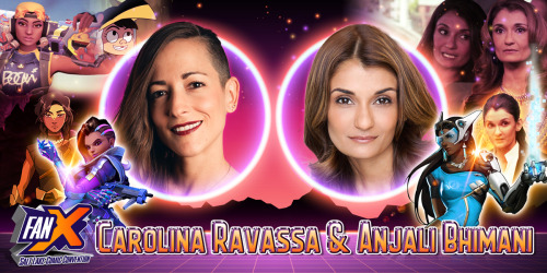 Please welcome our next FanX 2021 guests, Anjali Bhimani and Carolina Ravassa, best known for their 