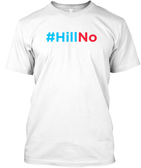 Help support the fight against Hillary Clinton!teespring.com/hillaryclintonhillno