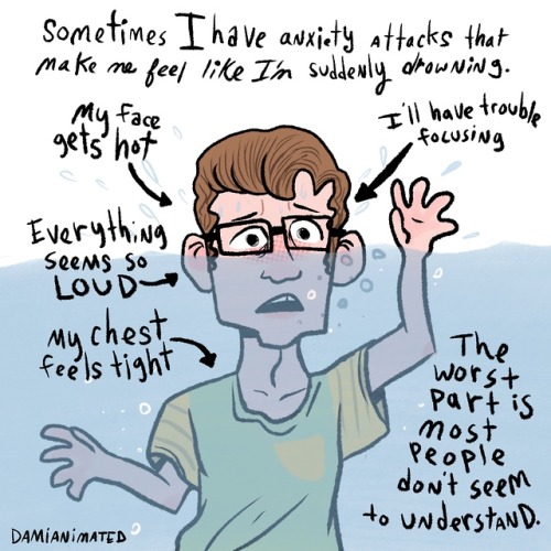 damianimated:The word “anxiety” is so overused nowadays that it’s hard to get anyone to understand w