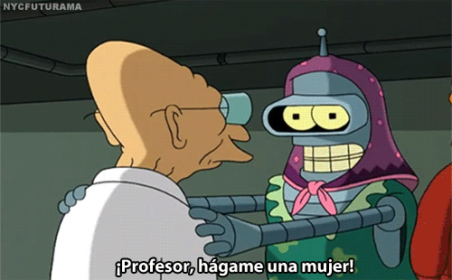 Translation:Bender: professor, make me a woman.Professor: oh, let’s just be friends.