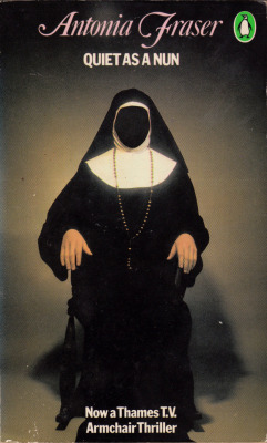 Quiet As A Nun, by Antonia Fraser (Penguin,