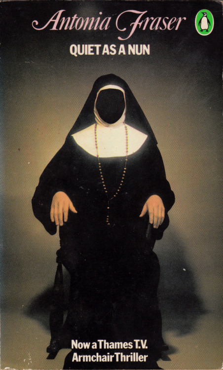 Porn photo Quiet As A Nun, by Antonia Fraser (Penguin,
