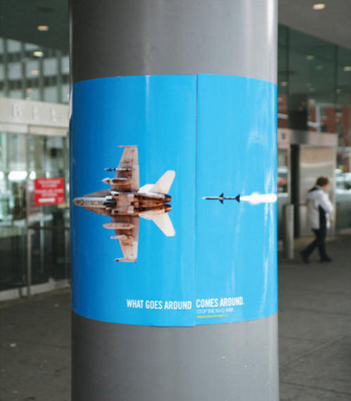 jewist:  Four posters were designed to wrap around poles, campaigning for an end to the war in Iraq, pointing to the Global Coalition for Peace web site. Grenades, rifles, missiles and tank guns come round the pole to catch up with the aggressor in