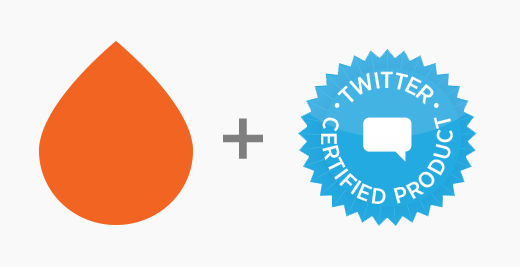We have officially joined the Twitter Certified Products Program
