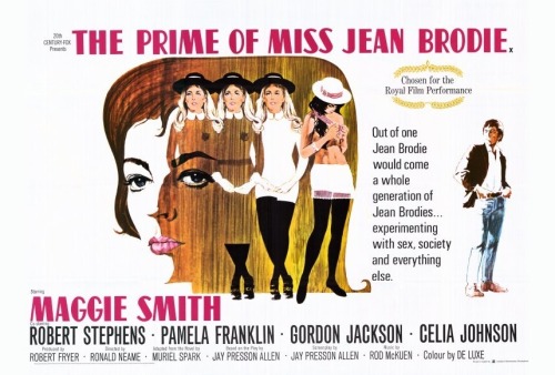 The Prime of Miss Jean Brodie (1969) Director: Ronald NeameStars: Maggie Smith, Gordon Jackson, Robe