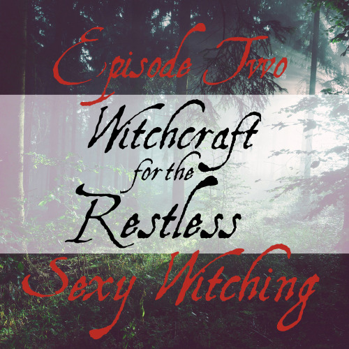 therestlesswitch: Witchcraft for the Restless Listen through Apple Podcasts, Spotify, and most 