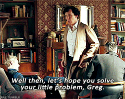 sherlockspeare:Oh Greg. He’s so delighted to hear Sherlock call his name correctly.
