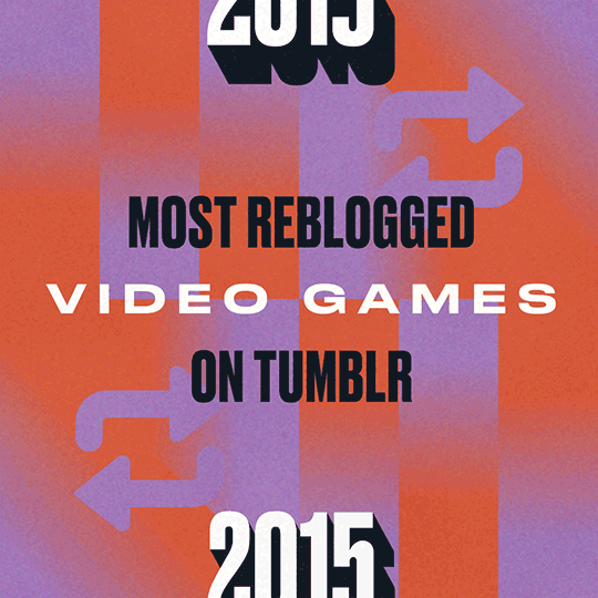 yearinreview:  Most Reblogged Video Games↑ ↑ ↓ ↓ ← → ← → B A reblogPokémon |