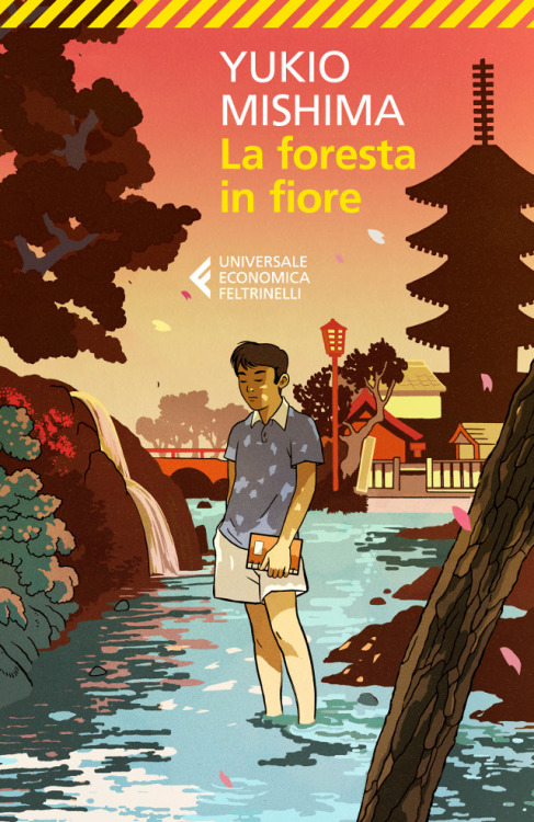 Yukio Mishima - La foresta in fiore - Traduttore: Emanuele Ciccarella - Feltrinelli