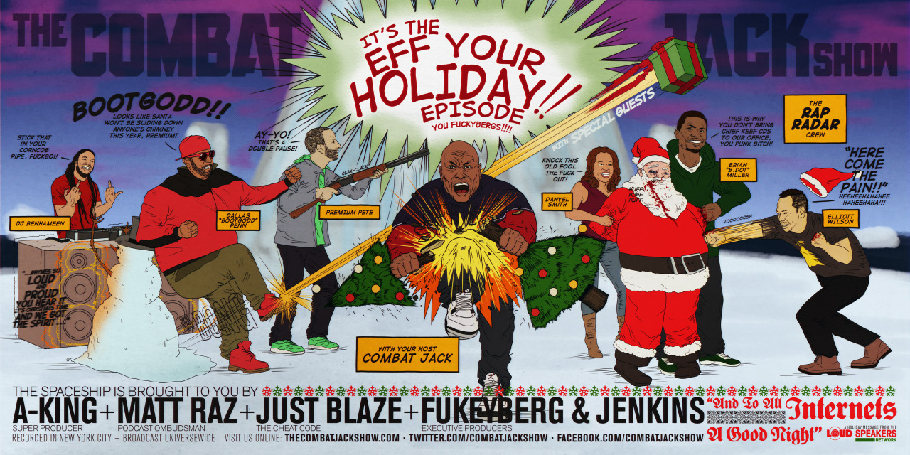 The Combat Jack Show: Eff Your Holiday Episode