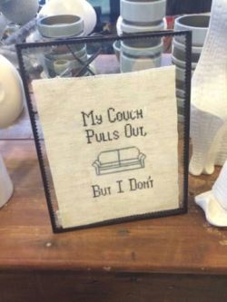 weallheartonedirection:  Ran into this inappropriate needle point this week. I had to have it.