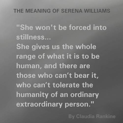 #SerenaWilliams #GOAT #nytimes #claudiarankine #ordinary #extraordinary