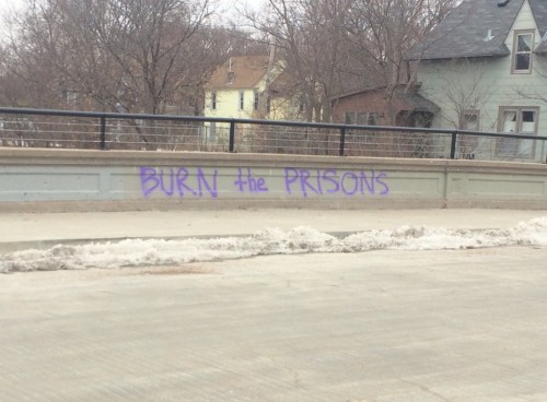 “Burn the Prisons”Seen in Minneapolis, MN
