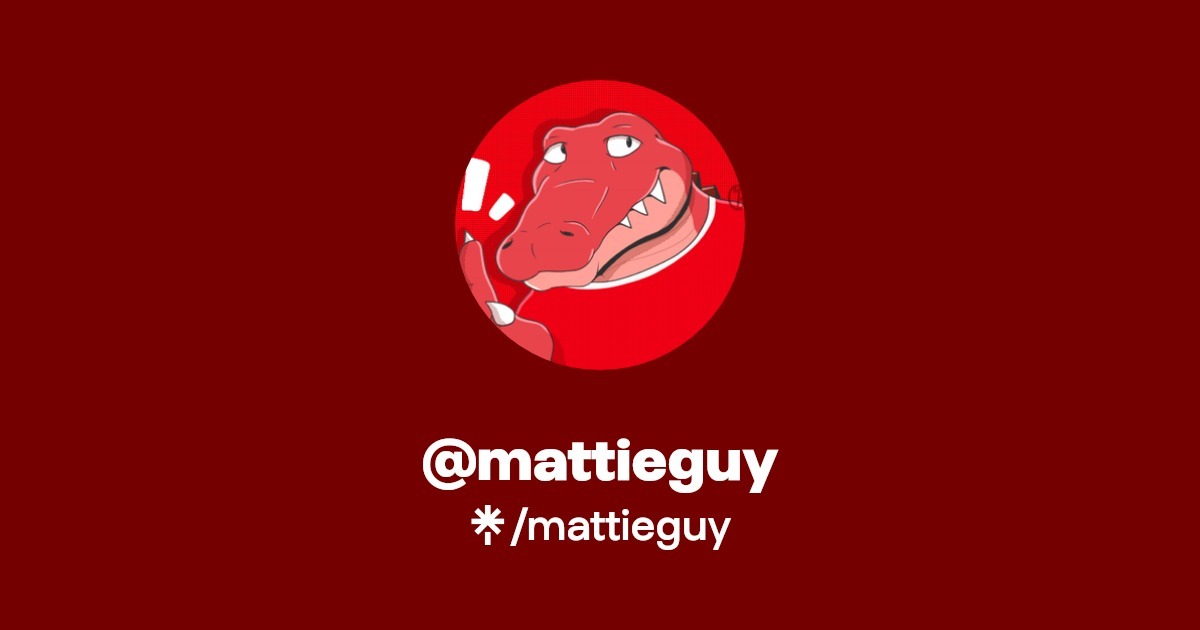 mattieguy | Instagram | Linktree