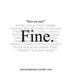 Never say that you are FINE 