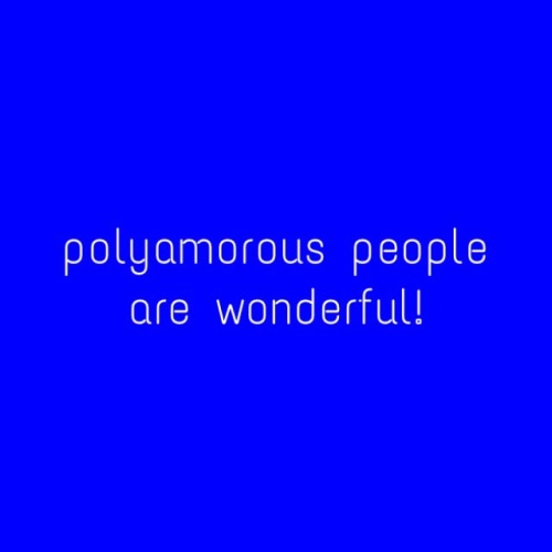 lessonsinsilence:polyamorous positivity requested by anon!
