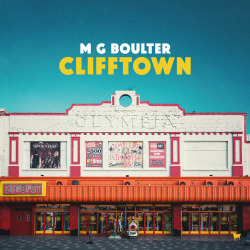 M G Boulter - Clifftown - Producer, Engineer, Mix