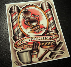 flash-art-by-quyen-dinh:  New Barbering Print on Etsy - Stay Traditional https://www.etsy.com/listing/155868204/stay-traditional-barbering-tattoo-art 