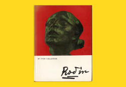  136. Taillandier, Yvon. Rodin. New York: Crown Publishers, Inc., 1978.  