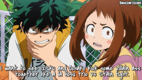 bnhaconfessions:I want to see Izuku and Ochako kick some villain ass together like a la Hosu trio vs