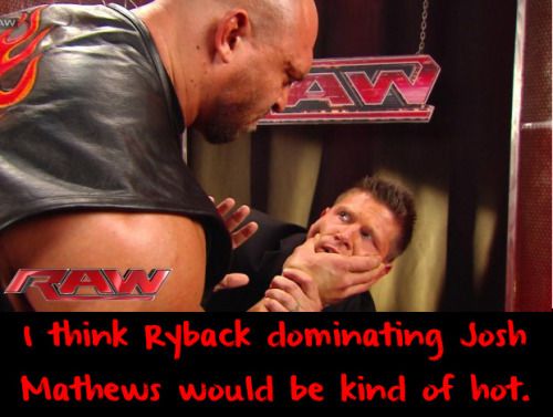 Porn photo wrestlingssexconfessions:  I think Ryback