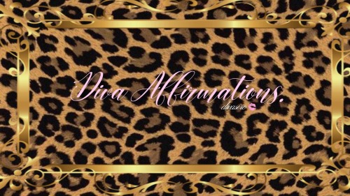 Diva Affirmations