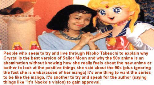 People who seem to try and live through Naoko Takeuchi to explain why Crystal is the best version of