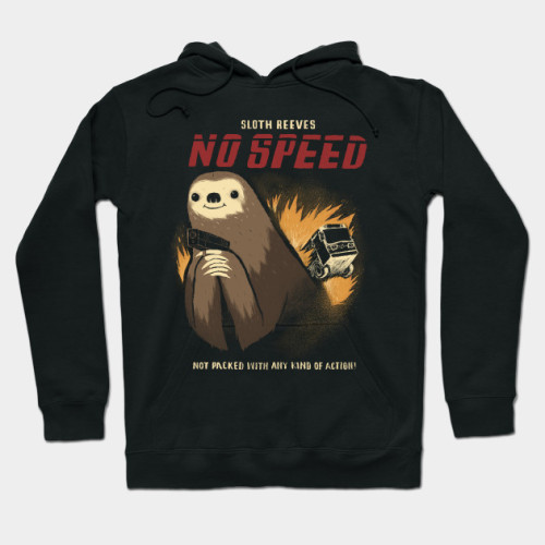 petshirts:no speed Hoodieno speed!Buy now! | https://tinyurl.com/y5dv3yor