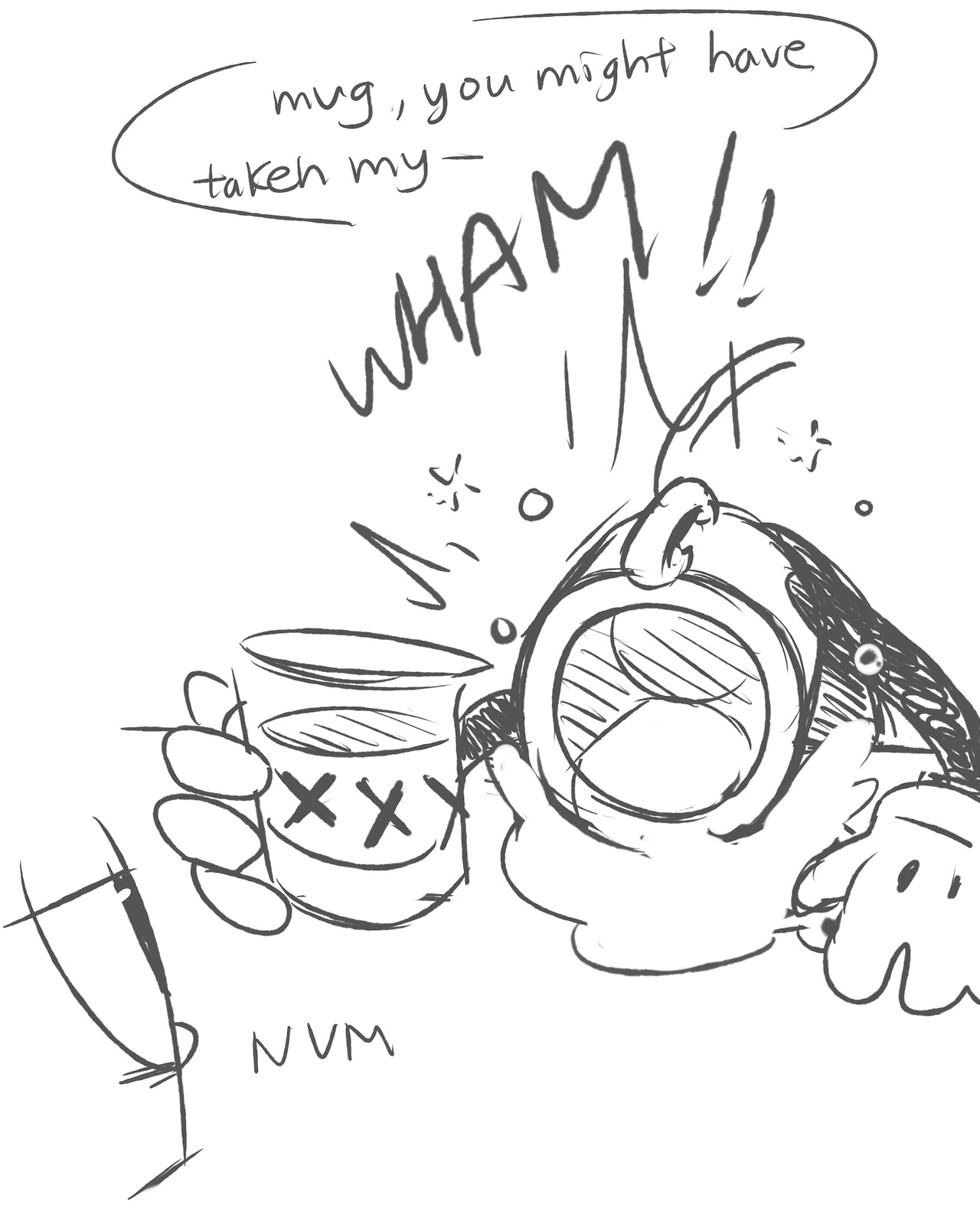 ttoba:  “Hey, whatchu drawing?” Cups. I’m drawing cups. You guys have no idea