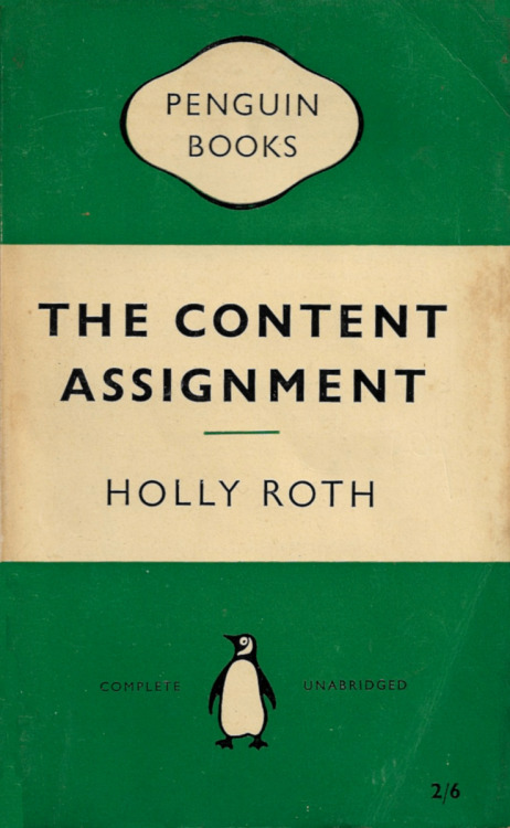 The Content Assignment, by Holly Roth (Penguin, 1958).From a second-hand bookshop on Charing Cross Rd, London.