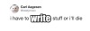 aye-write:Writing at 6pm, fed, watered, no distractions Me at 3am