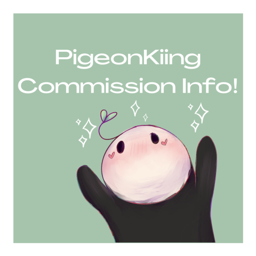 Hey!! I updated my commission info! :^)If you’re interested or want know more, please fill / check o