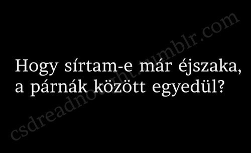fontos-vagy-szamomra:  nem is egyszer.. 