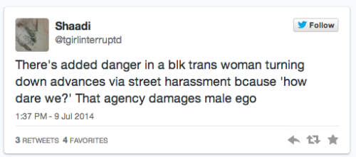 transwomanism:Black Trans Women & Street Harassment:Conversations on Street Harassment often exc