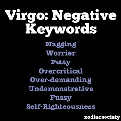 zodiacsociety:  Virgo Negative Traits / Virgo
