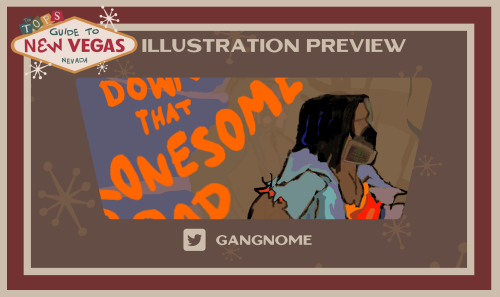 newvegasguidezine:  Today’s article and illustration previews are by @yennevii and @gangnome !