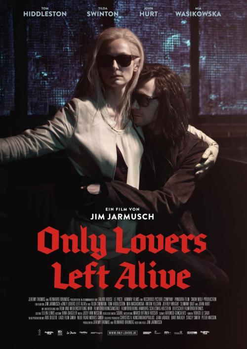 onlyloversleftalivefilm:German posters for ONLY LOVERS LEFT ALIVE.