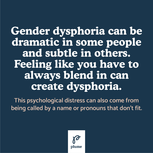 You do not need to experience gender dysphoria in order to be trans! However, living within a gender
