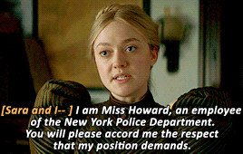 e-ripley:Miss Howard is the first woman to hold a position with the police department.The Alienist 1