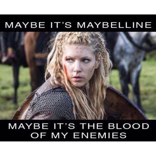 valhallasguardian: Love the show Vikings. She might be my favorite character.