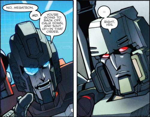 dgot441:the fucking balls on perceptor to put megatron in his place when the guy couldve and wouldve
