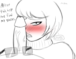 zokuarts18:  You convinced Velma that you would only help find her glasses if she worshipped your cock with her mouth.Nerds are secretly sluts. The bitch knows where her glasses are. She just wanted you to man up and make her suck your dick.