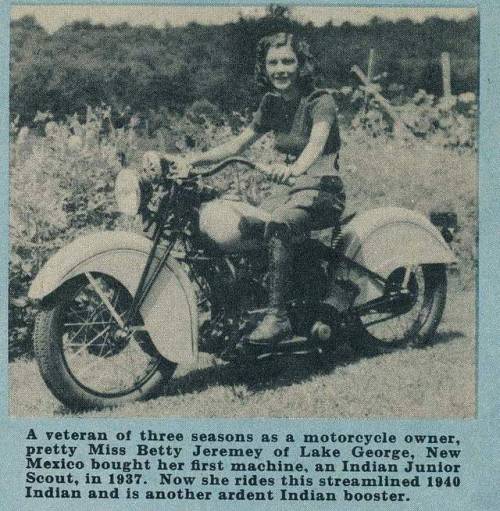 “A veteran of three seasons as a motorcycle owner, pretty Miss Betty Jeremey of Lake George, New Mex