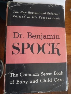 snippykins:  drspocksaidso:For my parents this was the bible for bringing up their kids (and incidentally in the US the only book that has outsold Dr Spock’s book is The Bible!).  I was born in NJ in 1969 - the first of four (all circumcised) boys