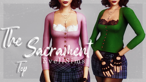 evellsims:The Sacrament Top✩ 20 Swatches, HQ compatible✩ Feminine frame (disabled for opposite), Tee