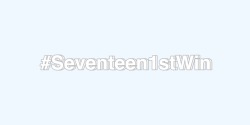 tbhmingyu:  Congratulations Seventeen! 