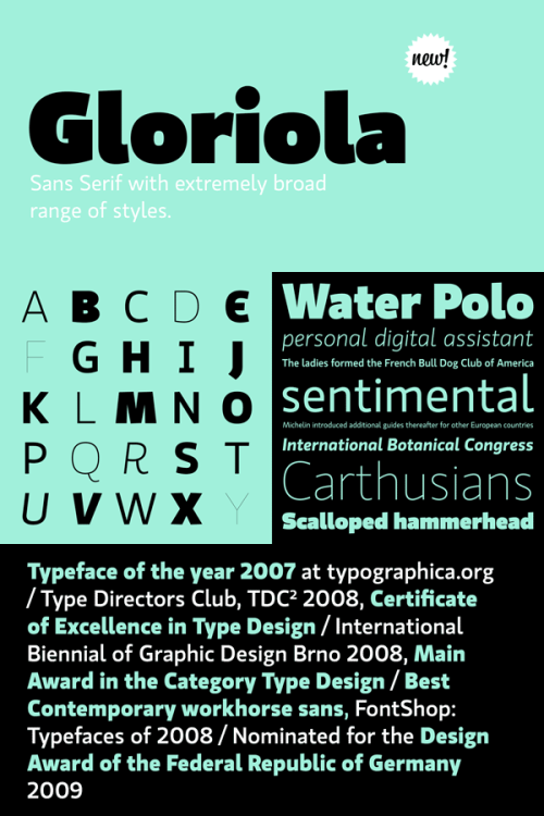 Gloriola - Sans Serif Type Family Gloriola is not an ordinary sans serif family. Font designer Tomáš Brousil of Suitcase Type Foundry created a typeface that combines frugal, unobtrusive uppercase letters with distinctive ascenders.
Buy the Gloriola...