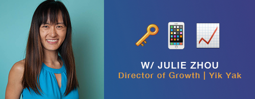Julie Zhou - Director of Growth - Yik Yak