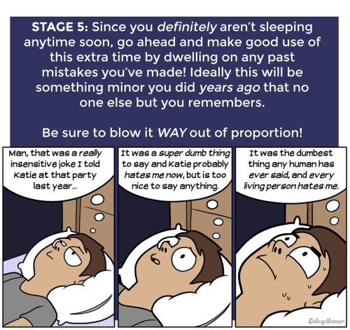 mandopony:ambris-art:pr1nceshawn:The 7 Stages of Not Sleeping at NightEvery damn timethe truest post