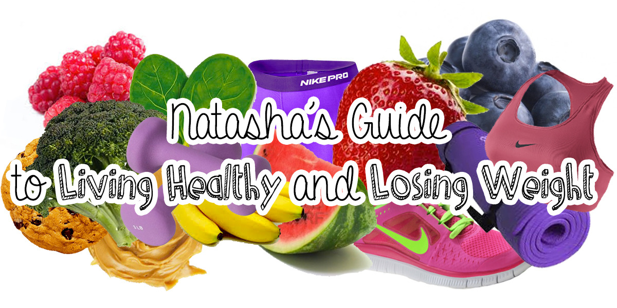 pudgy-to-fit:  imgonnamakeachange:  Natasha’s Guide to Living Healthy and Losing